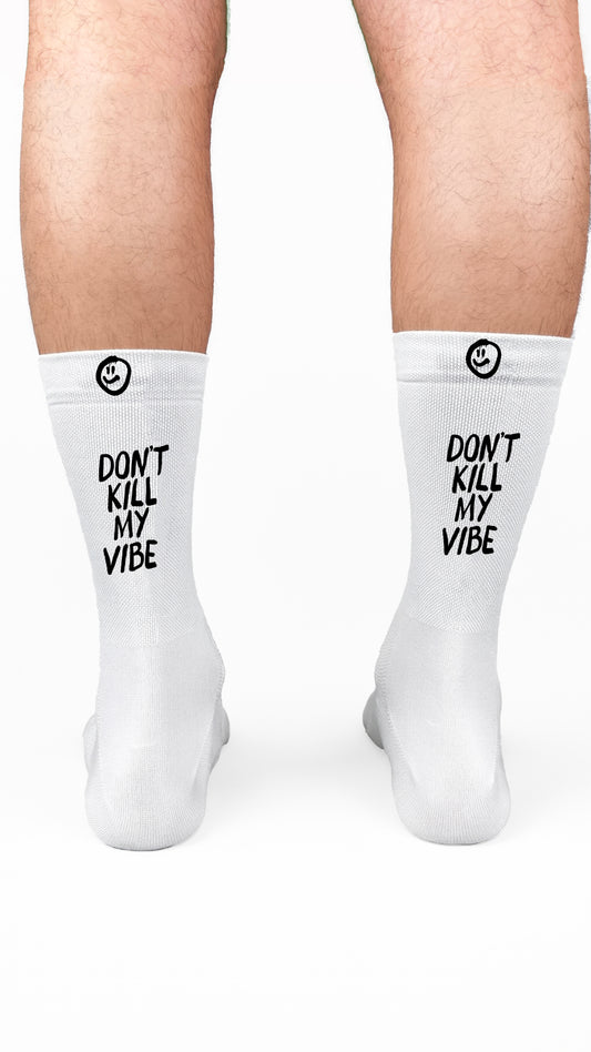 Dont Kill My Vibe