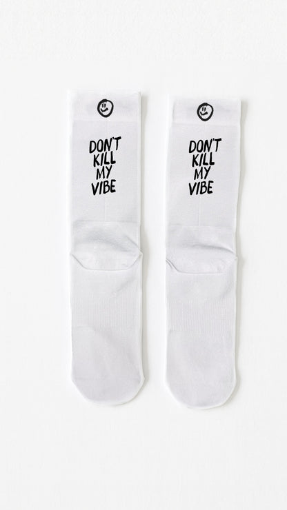 Dont Kill My Vibe