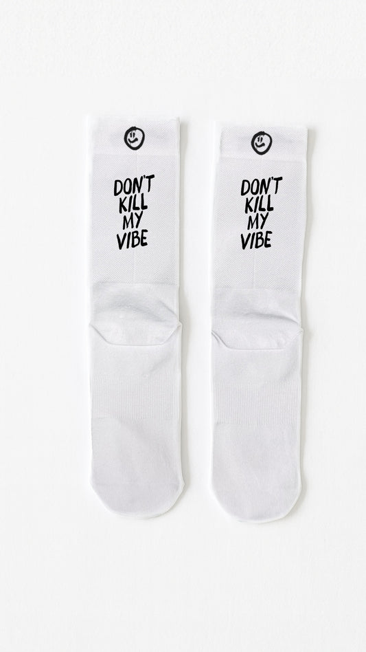 Dont Kill My Vibe